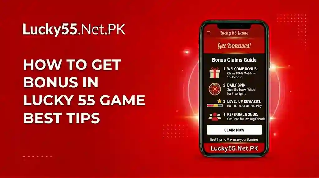 Get Bonus in Lucky 55 Game