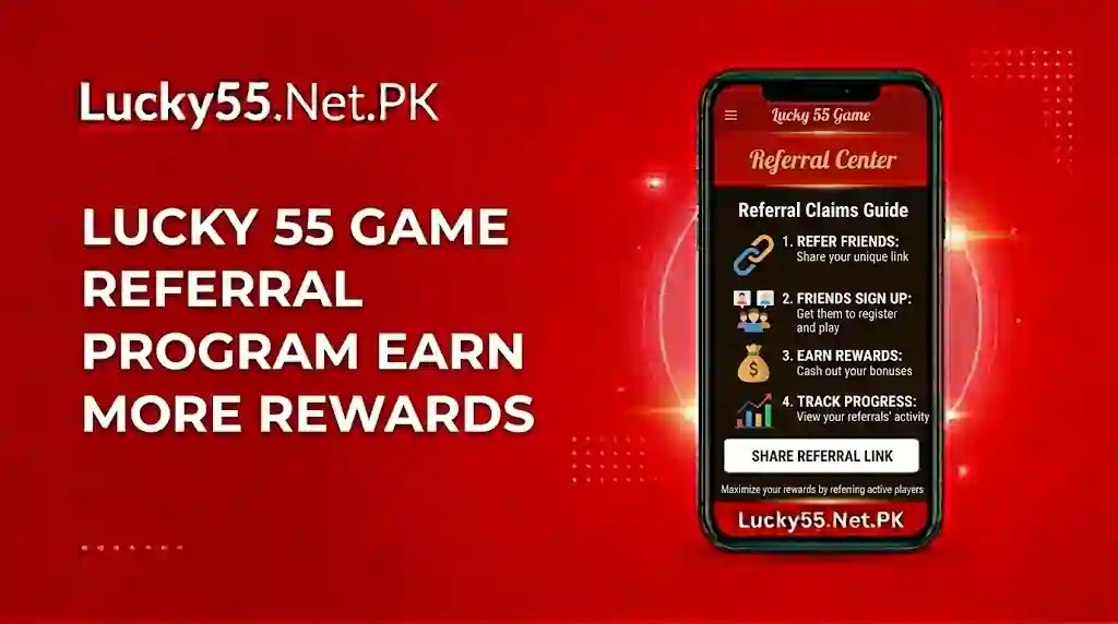 Lucky 55 Game Referral Program